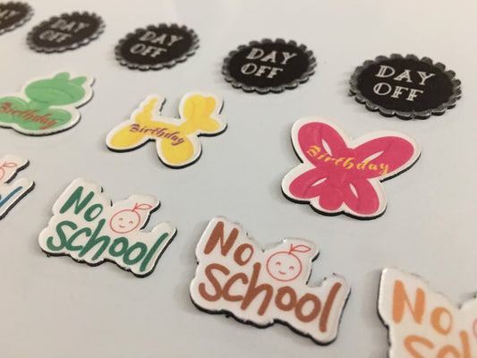 No School, Birthday and Day Off magnetic reminders / Calendar reminders